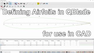 3D Printed Wind Turbine Blades - Defining Airfoils