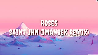 Roses (Tiktok Remix Lyric) - SAINt JHN