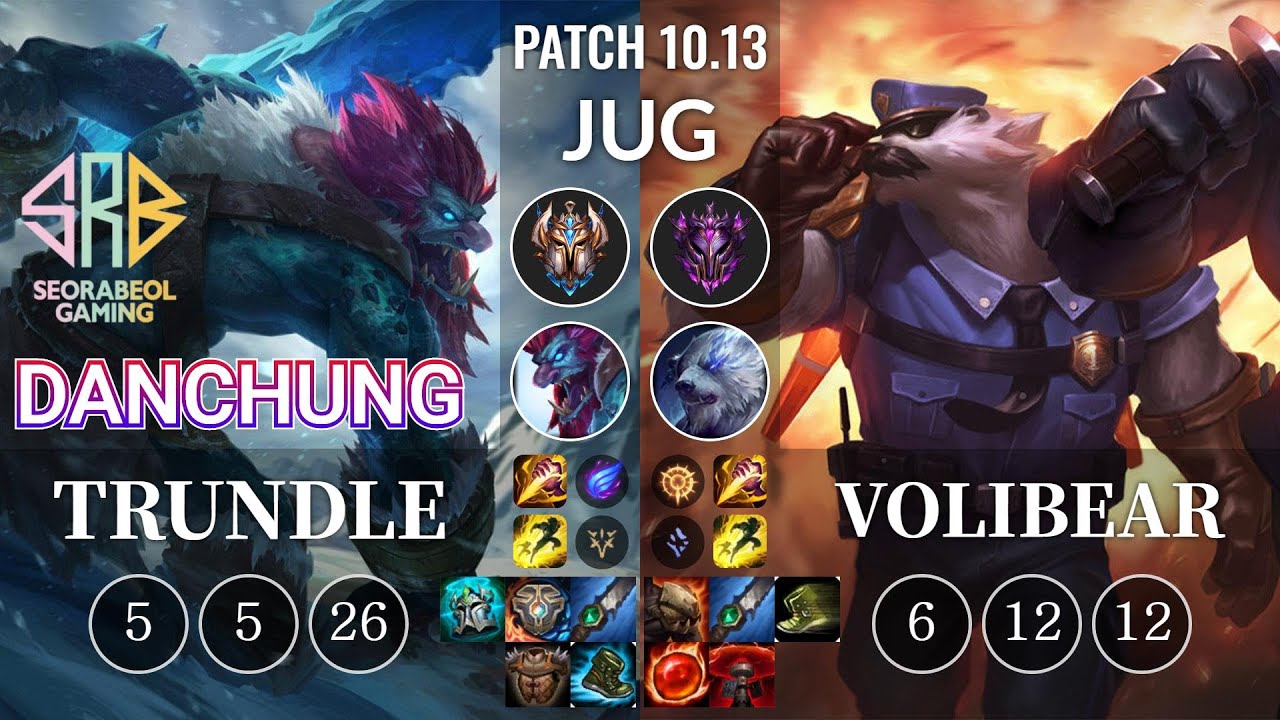 SRB Danchung Trundle vs Volibear Jungle KR Patch 10.13 YouTube