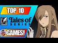 Top 10 Tales Of Games - RANKED Worst to Best