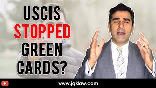 Has USCIS Stopped Approving Green Cards?
