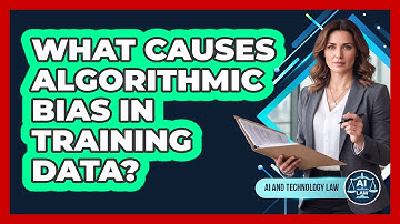 What Causes Algorithmic Bias In Training Data?