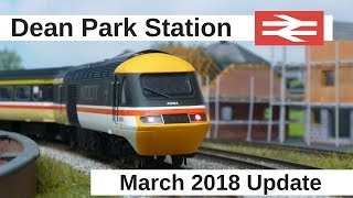 Dean Park Station Video 152 - March Update 2018