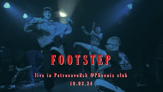 FOOTSTEP - live in Petrozavodsk (Phoenix club10.02.24)