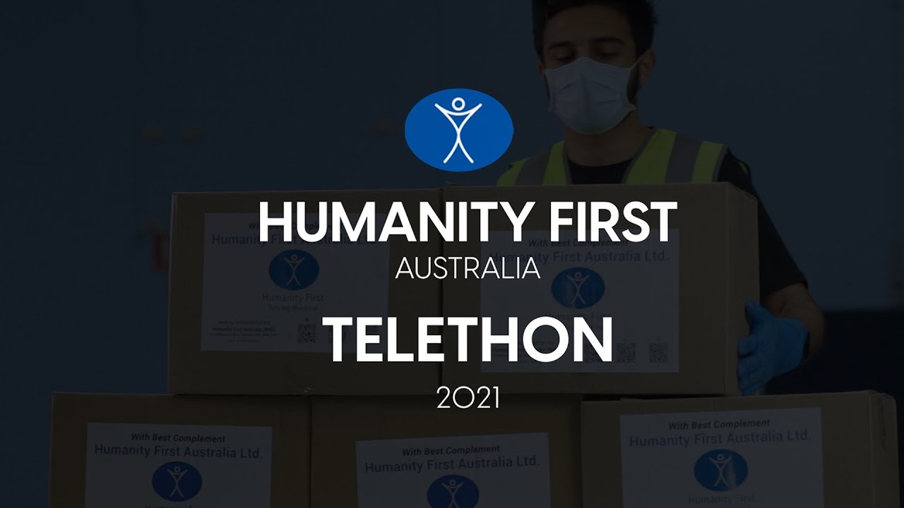 Humanity First Global Telethon 2021 | Australia