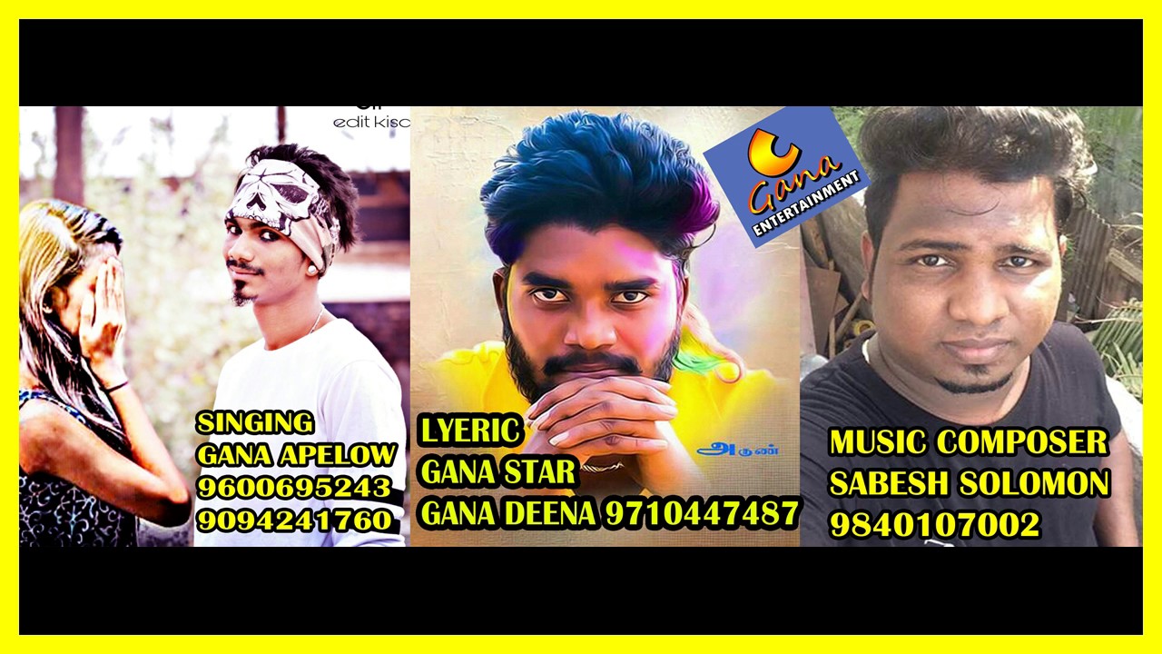 Chennai gana l GANA APELOW LOVE  2017  MUSIC ALBUM