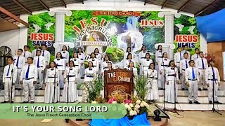 Video thumbnail of "It's Your Song Lord - JMCIM The Jesus Finest Generation Choir"