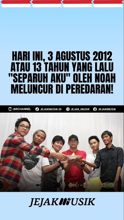 HARI INI 13 TAHUN LAGU SEPARUH AKU - NOAH.