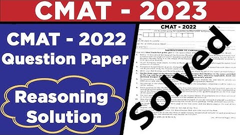 CMAT  2023 | CMAT 2022 PREVIOUS YEAR  QUESTION PAPER | REASONING SOLUTION - 2022