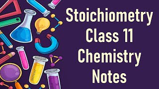 Stoichiometry | Chemistry notes class 11 | Chapter 1