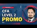 Cfa level 2 promo preproots