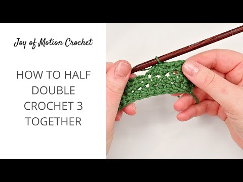 How to hdc3tog in Crochet - Half Double Crochet 3 Together