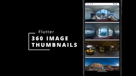 Flutter 360 Image Thumbnail Tutorial