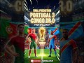 Portugal vs Congo DR – World Cup Match Prediction