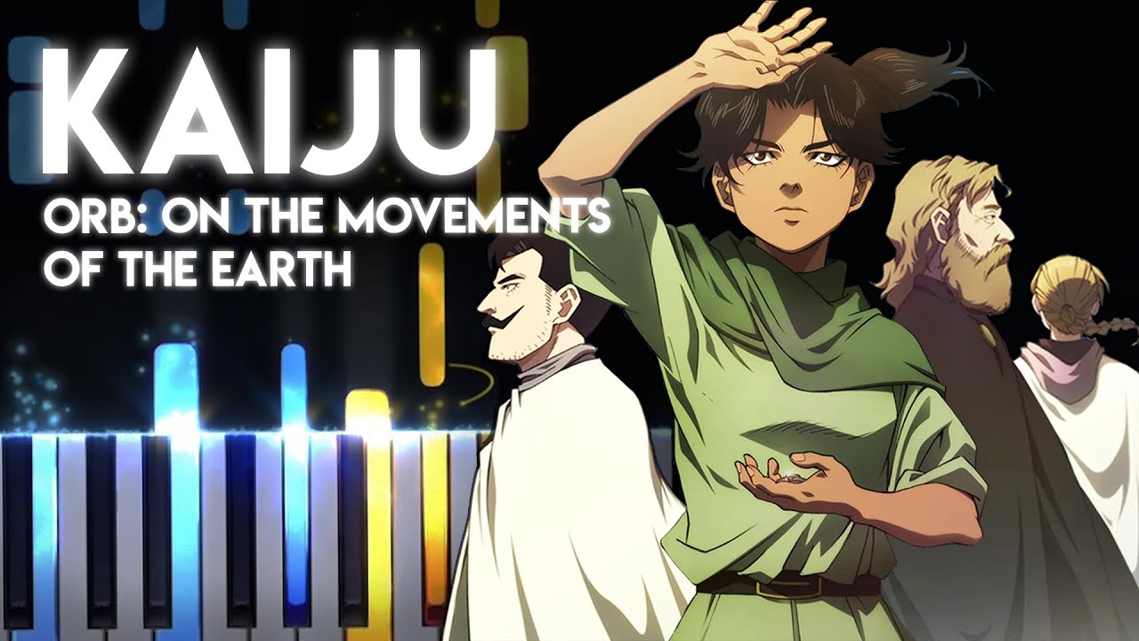 Kaiju/怪獣 - Orb: On the Movements of the Earth OP [FULL Ver] | Sakanaction (piano)