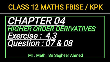 LEC 53 | CHAP 04 I EX 4.3 I Q 7 & 8 I CLASS 12 MATH I KPK & FBISE NEW BOOKI