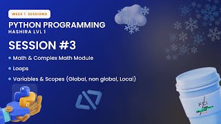 Python Camp LvL1 | Math & Complex Math Module, Loops, Variables & Scopes