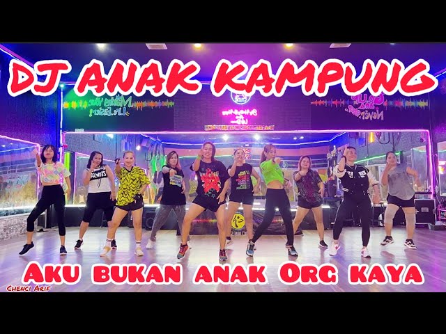 DJ ANAK KAMPUNG /AKU BUKAN ANAK ORG KAYA /SENAM KREASI BY CHENCI ARIF class=