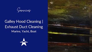 Galley Hood Cleaning | Exhaust Duct Cleaning | Marine, Yacht, Boat