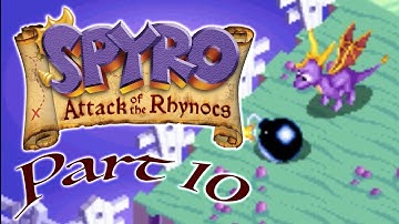 Spyro: Attack of the Rhynocs Part 10 || WHAT