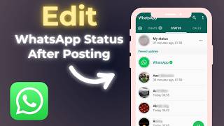 How To Edit WhatsApp Status After Posting