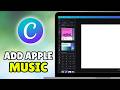 How To Add Apple Music To Canva 2026 - Add Music From Apple Music To Canva