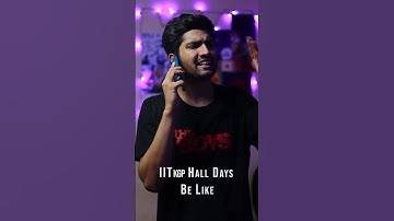 IIT KGP Hall Days Be Like #iitkgp #iitkharagpur #trendingvideo #viral #shorts