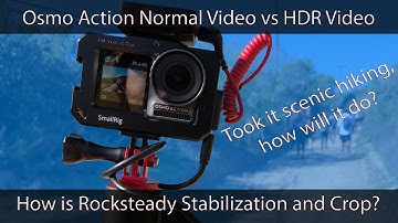 DJI Omso Action Video with Rocksteady vs HDR Video Mode without Rocksteady