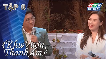 KHU VƯỜN THANH ÂM | Bất ngờ với phiên bản Ưng Hoàng Phúc hát Ước gì | TẬP 8 | 30/7/2023