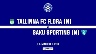 TALLINNA FC FLORA (N) - SAKU SPORTING (N), NAISTE KARIKAVÕISTLUSED Poolfinaal