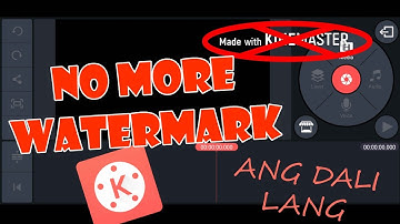 How to remove WATERMARK in KINEMASTER (Tagalog tutorial)