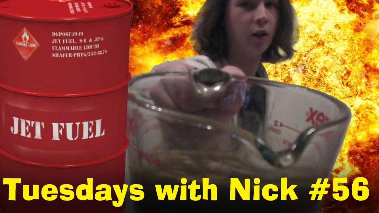 HOW 2 MAKE JET FUEL Tuesdays with Nick 56 YouTube