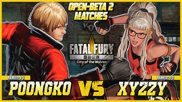 FATAL FURY: CotW ⭐ PoongKo (ROCK) vs xyzzy (PREECHA) ⭐ FF:CotW OPEN BETA #2 Gameplay