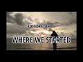 Lost Sky - Where We Started (feat.  Jex ) lirik &amp; terjemahan Indonesia