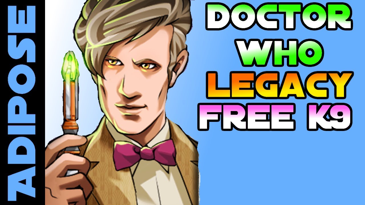 Doctor Who Legacy FREE K9 and FREE Costumes!! YouTube
