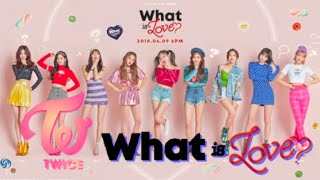 TWICE “What is Love” (Color Coded Lyrics)