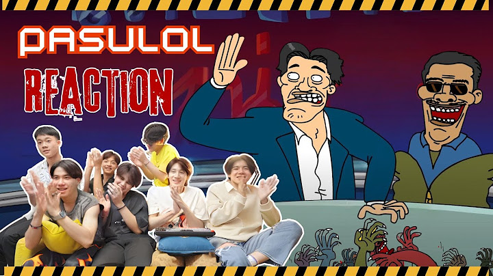 [Reaction!!!] PASULOL กุ่ย นาย ฮอล และชีวิตติดหน่วง