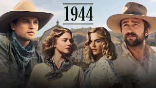 Yellowstone’s 1944 To Re-Cast These 1923 Characters!