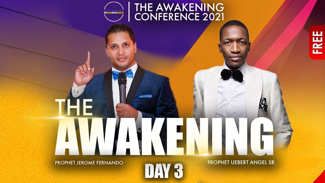 The Awakening Conference 2021 Day 3 with Prophet Jerome Fernando