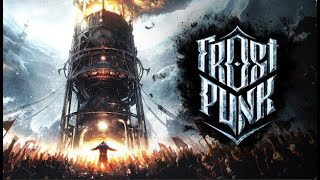 Frost punk. Закриваю гештальт. Падіння Вінтерхому