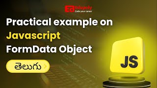 Famous Practical example on Javascript FormData Object || Telugu Profile
