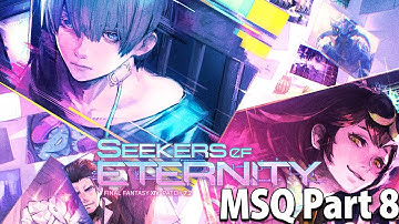 Seekers of Eternity | #FFXIV Patch 7.2