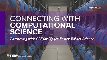 Connecting with Computational Science: Partnering with CPS for Bigger, Faster, Bolder Science