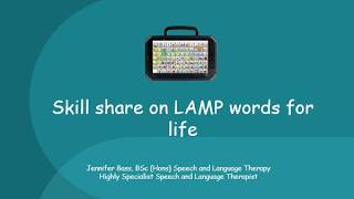 LAMP AAC Skill Share: How to Support Communication by Jennifer Bass