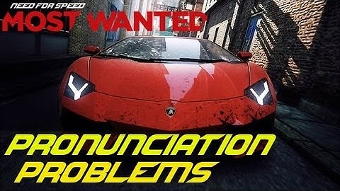 Pronunciation Problems | Need for Speed Most Wanted Multiplayer Gameplay