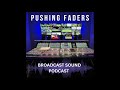 Pushing faders podcast  introduction