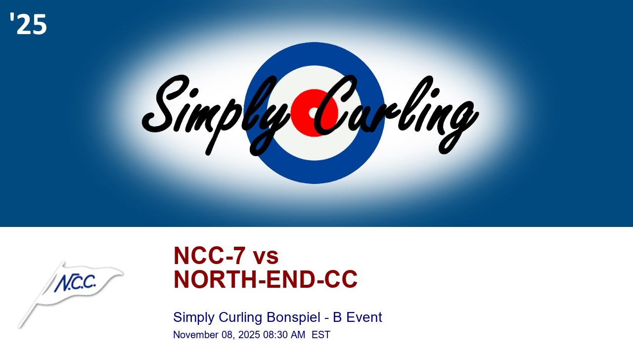 S3: NCC Simply Curling Bonspiel - B Event | NCC-7 vs NORTH-END-CC