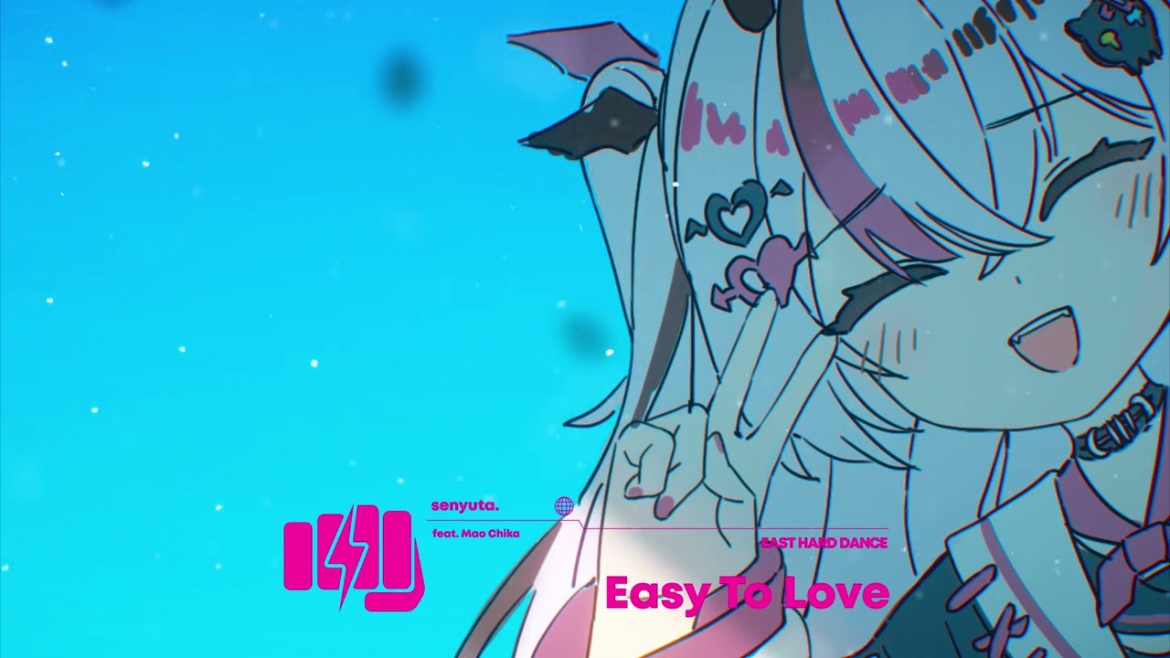 ‪❤︎‬‪つともん‪‪❤︎‬ senyuta. (feat. Mao Chika) - Easy To Love (Free Download) - YouTube