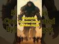 5 Mysterious Creatures Created By Fallen Angels #Nephilim #FallenAngels #BiblicalMysteries #Watchers