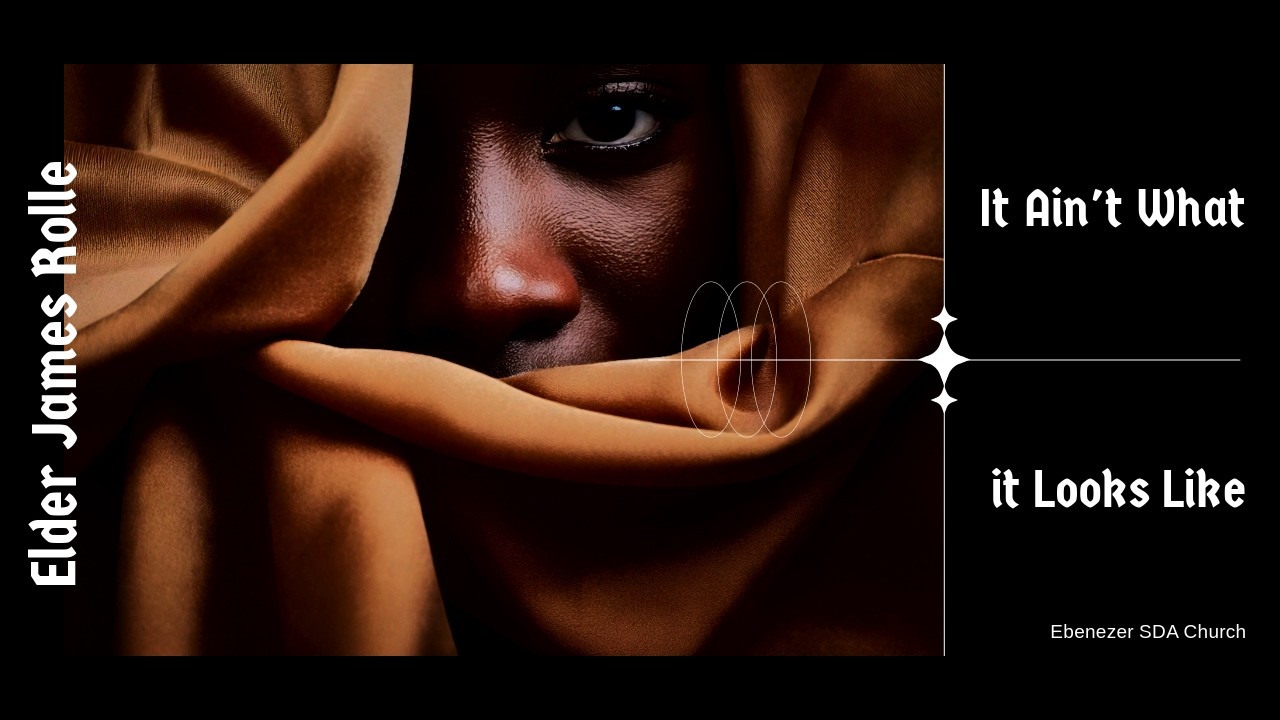 It Ain't What it Looks Like | Elder James Rolle - YouTube